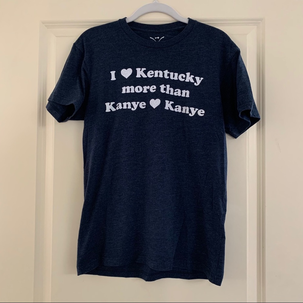 I Love Kentucky More Than Kanye Loves Kanye Tee